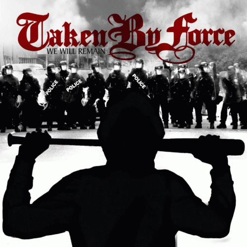 Taken By Force (AUS) : We Will Remain